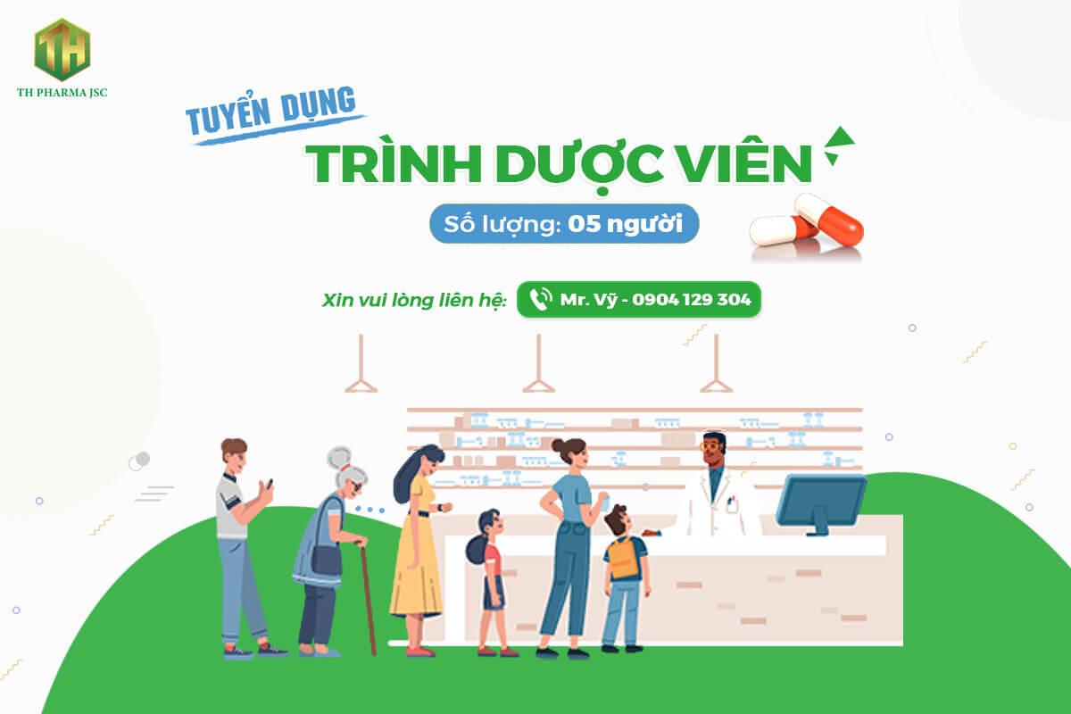 Tuyển dụng Trình dược viên - TH Pharma - Đợt I 2021